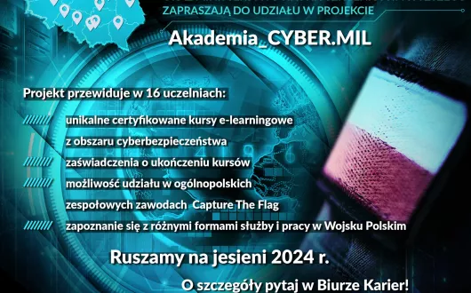 Plakat z  informacją dla studentów na temat Projektu Akdemia_CYBER.MIL opatrzony patronatem MON