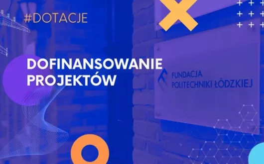 Grafika na niebieskim tle o dofinansowanie projektów z Fundacji PŁ