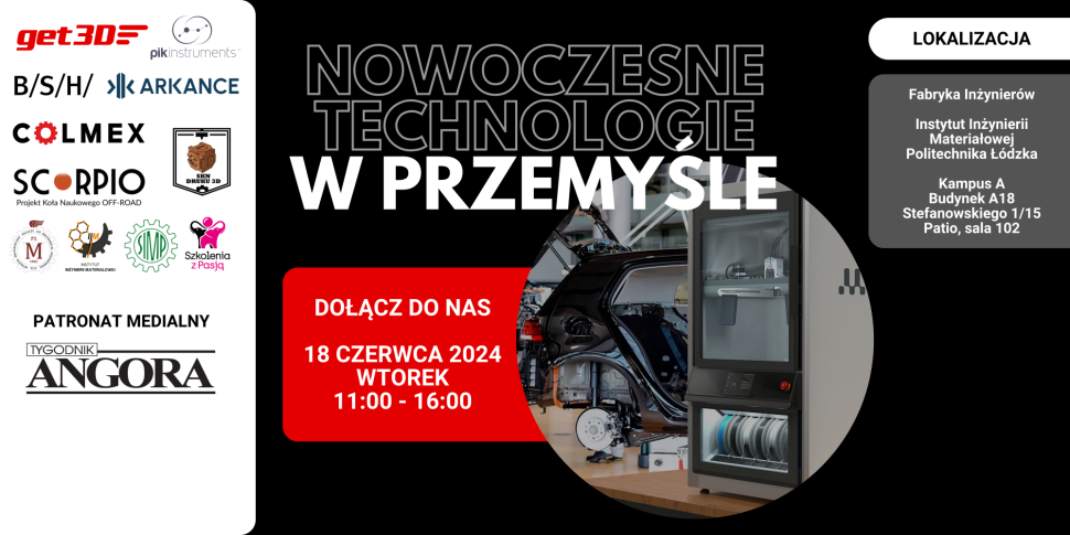 Plakat informujący o wydarzeniu  Nowoczesne Technologie w Przemyśle przedstawiający nazwy firm, termin wydarzenia i grafikę drukarki 3D